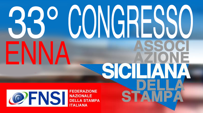 33° congresso assostampa sicilia - Enna 2018